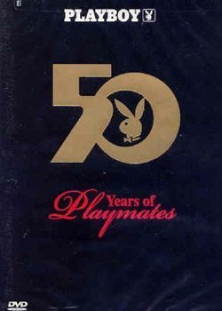 Playboy: 50 Years of Playmates