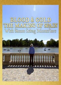 Кров і золото. Становлення Іспанії