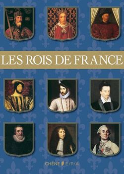 Королі Франції. 15 століть історії